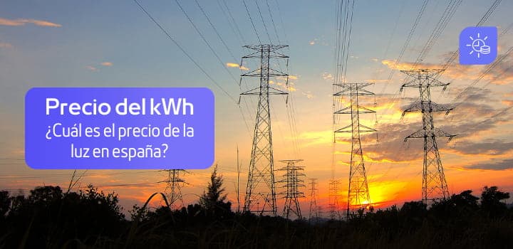 Precio del kWh de luz en España: ¿Cómo funciona?